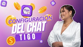 🤯VIDEO 3: 🙌SET UP YOUR CHAT IN THE TIGO APP😎🤩 screenshot 1