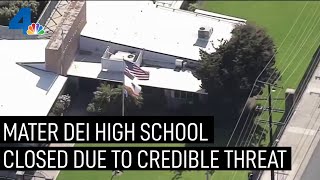 Mater Dei High School Closed Due to Credible Threat | NBCLA