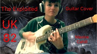 The Exploited- UK 82 guitar cover