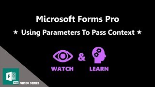 Using Parameters To Pass Context - Microsoft Forms Pro