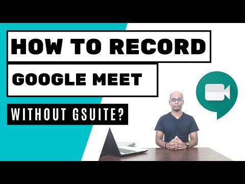 Video How to record meetings in google meet without Gsuite?... - youtube