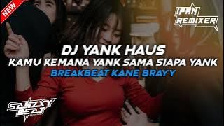 DJ YANK HAUS X AKIMILAKUO BREAKBEAT TERBARU FULL BASS VIRAL FYP TIKTOK