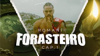 Romaní - Forasteiro (Capítulo 1)