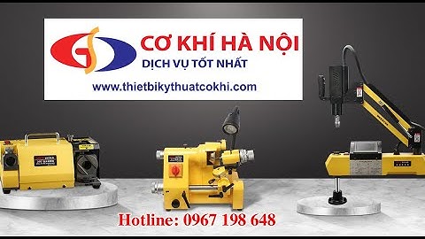 Hướng dẫn máy mài lưỡi cưa MR-Q5 | Cơ khí Hà Nội 0967 198 648