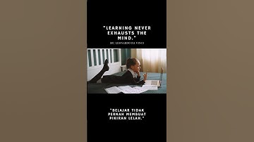 Motivation Video: "Learning never exhausts the mind."- Leonardo da Vinci