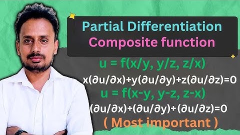 Partial Differentiation of Composite Function |u = f(x/y, y/z, z/x), u = f(x−y, y−z, z−x)
