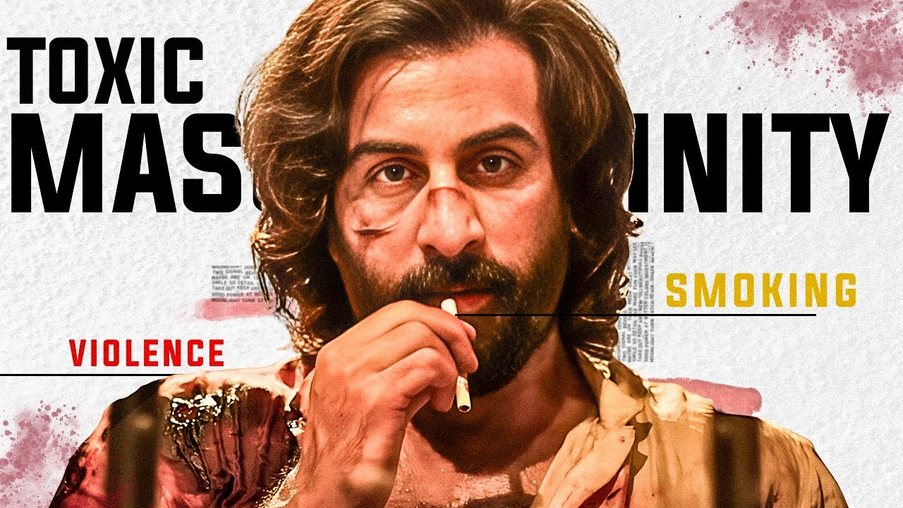 Toxic Masculinity in Bollywood ?