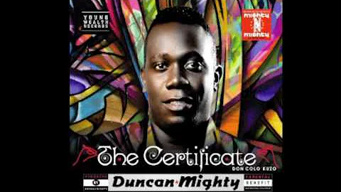Duncan Mighty - Oburukwelem Oma It Is Well