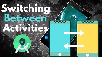How to Switch Between Activities in Android Studio