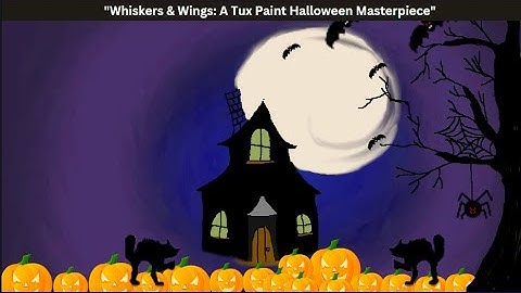 Tux Paint Tricks & Pumpkin Treats: Halloween Special