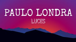 Paulo Londra - Luces [Letra]