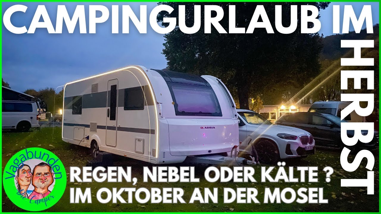 Camping Urlaub im Herbst - Happy Life Camping in Burgen an der Mosel - Ein Kurztripp mit Allem!