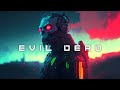 Heavy dark synth playlist  evil dead  royalty free copyright safe music