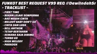 FUNKOT BEST REQUEST V99 REQ #DewiIndahSrFUNKOT BEST REQUEST V99 REQ #DewiIndahSr