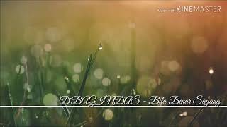 Dbagindas  Bila Benar Sayang lirik