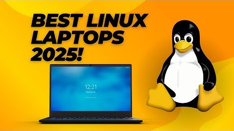 Top 5 Linux Laptops in 2025 – Which One is Right for You?