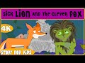 Sick Lion And The Clever Fox