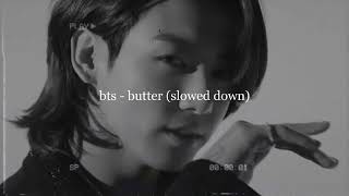 bts - butter (slowed down)