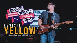 Revisit - Yellow Cover Live at Alun-alun kota Sumedang (Amphiteater weekly sound of 2022 )