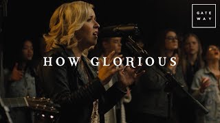 How Glorious // GATEWAY // Acoustic Sessions Volume One chords
