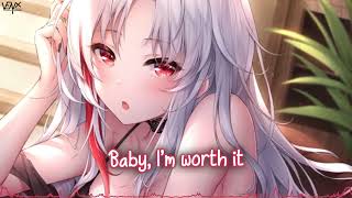 「Nightcore」 Worth It - Fifth Harmony ft. Kid Ink ♡ (Lyrics)