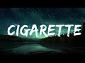 Shaya Zamora Cigarette Lyrics 1 Hour Version