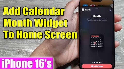 iPhone 16/16 Pro Max: How to Add Calendar Month Widget To Home Screen