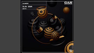 Slow Down extended Mix