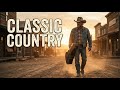 Slow Old Country Songs Collection – Best Classic Country Music Playlist 2025 Mix