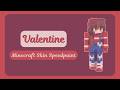 Valentine 💕┃Minecraft Skin Speedpaint