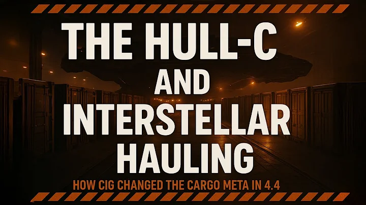 Interstellar Hauling Explained – The Hull-C’s Real Role in 4.4