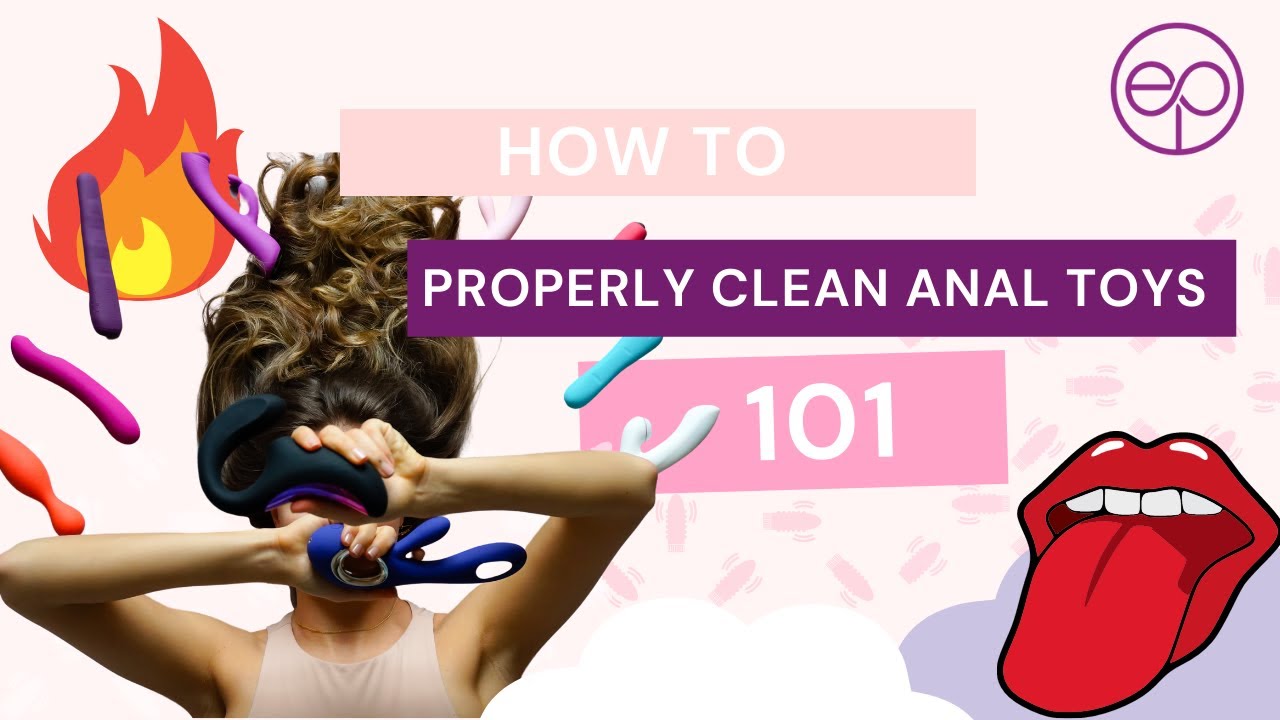 How To Properly Clean Anal Toys | Ella Paradis - YouTube
