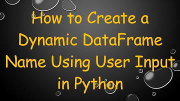 How to Create a Dynamic DataFrame Name Using User Input in Python