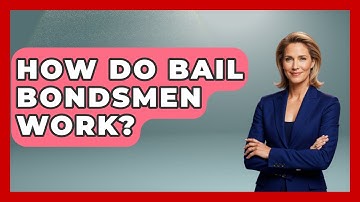 How Do Bail Bondsmen Work? - Learn About Libertarianism