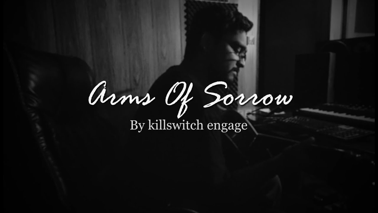 Arms Of Sorrow | Hassan Shahzad | Unplugged Cover | Killswitch Engage | 2020