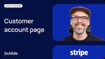 Bubble x Stripe Part 3: Customer account page (SaaS Payments Course)