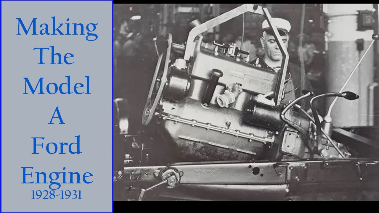 How The Model A Ford Engine Was Built; The Engine Assembly Line 1928 1931