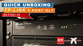 Unboxing Tplink Olt Dsp700108  Fiber Internet  Multiple Piso Wifi Deployment