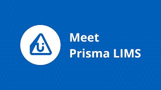 Meet Prisma LIMS