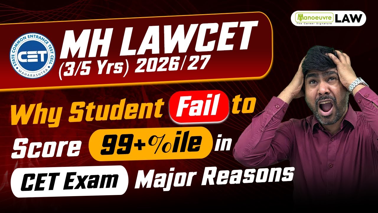Major Reasons Why Students Fail To Score 99+%ile in MH LAWCET (3/5Yrs) 2026 & 2027