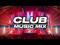 CLUB MUSIC MIX 2022 |Tiësto, Don Diablo,Kid Cudi|VOL:-20