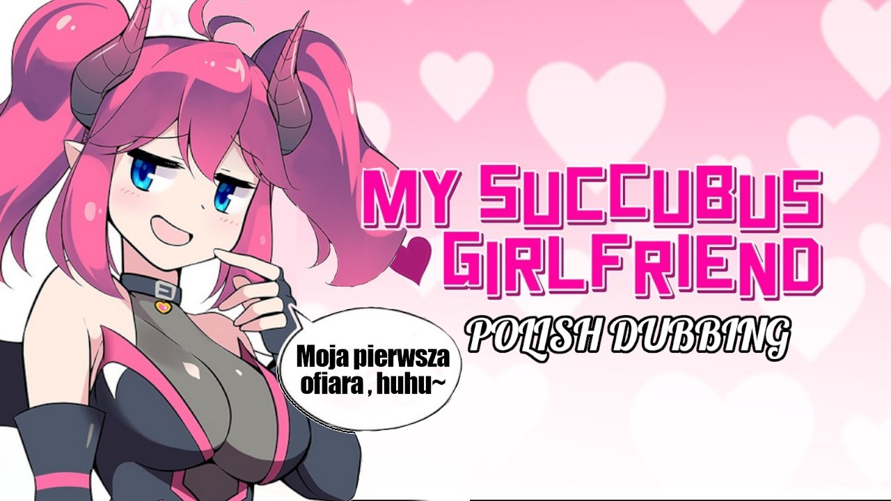 My Succubus Girlfriend - Ep. 1『POLISH』 - YouTube