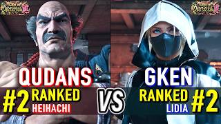 T8 🔥 QUDANS (#2 Ranked Heihachi) vs GKEN (#2 Ranked Lidia) 🔥 Tekken 8 High Level Gameplay