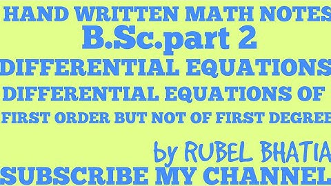 DIFFERENTIAL EQUATION OF FIRST ORDER BUT NOT OF FIRST DEGREE/CLAIRAUT