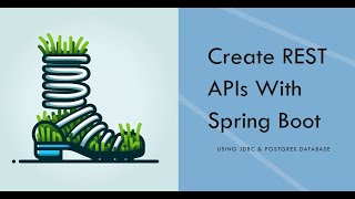 How to create REST APIs in Spring boot with JDBC & Postgres database