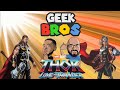 Thor love and thunder movie review  geek bros