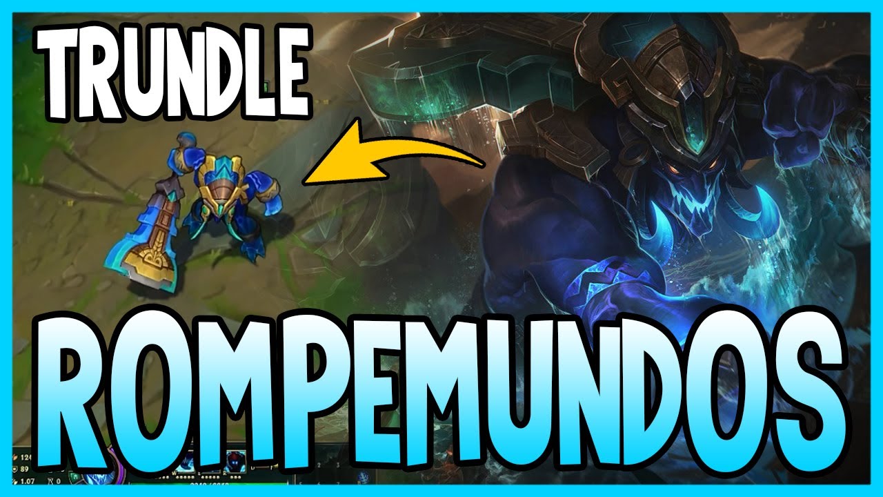 SKIN de Trundle ROMPEMUNDOS League of Legends YouTube