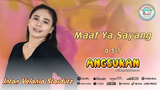 MAAF YA SAYANG | Intan Velania Stardutz | OFFICIAL MUSIC VIDEO