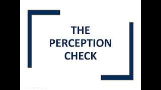 The Perception Check