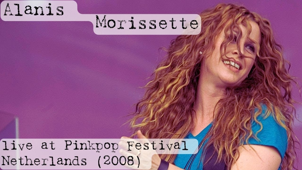 Alanis Morissette live at Pinkpop Festival (2008) - YouTube